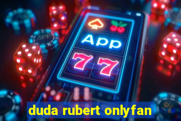 duda rubert onlyfan